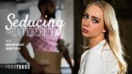 PureTaboo – Seducing The Gatekeeper – Braylin Bailey, Mickey Mod